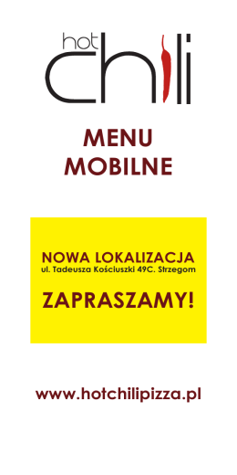 MENU MOBILNE www.hotchilipizza.pl NOWA LOKALIZACJA