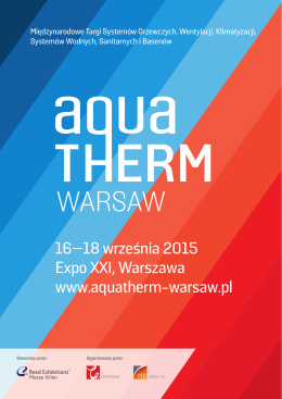 16—18 września 2015 Expo XXI, Warszawa www.aquatherm