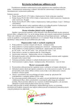 Kryteria techniczne odbioru szyb - Ola Kaliska , Producent stolarki