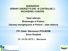 ITP POLBIOM. Bioenergia w Polsce. Uprawy energetyczne