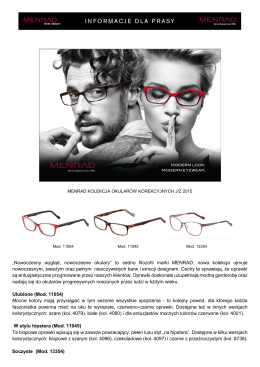 „Nowoczesny wygląd, nowoczesne okulary“ to sedno filozofii marki