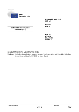 5730/16 ADD 6 AK/mse DGC 1B Predmet: Dohoda o hospodárskom