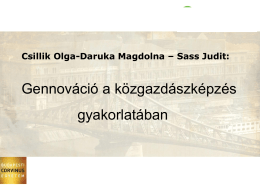 Dr. Sass Judit, Csillik Olga, Dr. Daruka Magdolna: Gennováció a