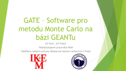 GATE – Software pro metodu Monte Carlo na bázi GEANTu