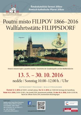 Wallfahrtsstätte FILIPPSDORF Poutní místo FILIPOV 1866–2016