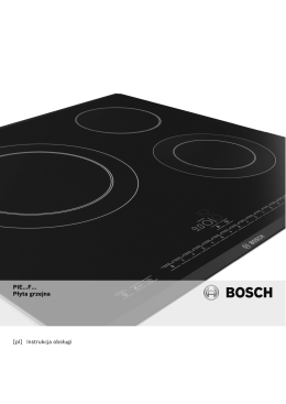 Instrukcja płyty indukcyjnej Bosch PIE611F17E w