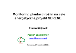 Monitoring plantacji roślin na cele energetyczne,projekt SERENE.