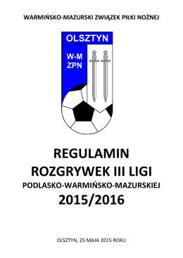 regulamin rozgrywek iii ligi 2015/2016 - Warmińsko
