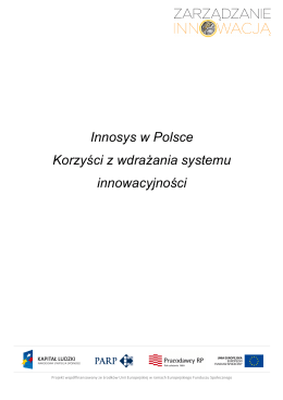 Innosys w Polsce Korzyści z wdrażania systemu innowacyjności