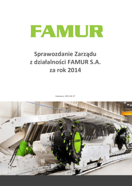 Sprawozdanie Zarządu z działalności FAMUR S.A. 2014