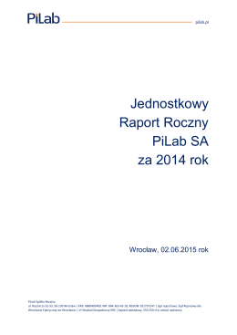Jednostkowy Raport Roczny PiLab SA za 2014 rok
