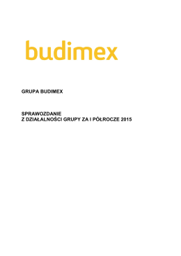 Sprawozdanie z dzialalnosci Grupa Budimex 30.06.2015