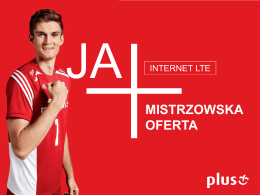 JA+ Mistrzowskie LTE bez limitu danyc
