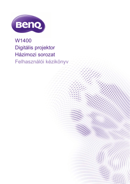 W1400 Digitális projektor Házimozi sorozat Felhasználói kézikönyv