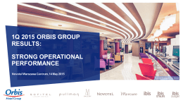 1Q 2015 ORBIS GROUP RESULTS: STRONG OPERATIONAL