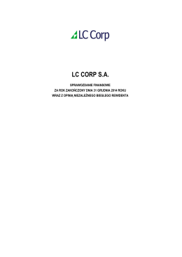 Sprawozdanie finansowe LC Corp S.A. za rok zakończony dnia 31
