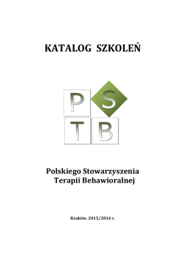 KATALOG SZKOLEŃ - Polskie Stowarzyszenie Terapii Behawioralnej