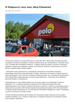 W Bydgoszczy ruszy nowy sklep Polomarket