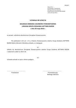 Uchwała 4 – udzielenie absolutorium Zarządowi za 2015