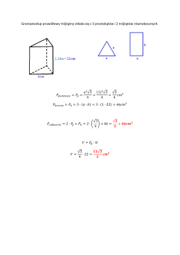 Graniastosłup prawidłowy trójkątny składa się z 3 prostokątów i 2