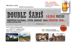 Double Šariš 5.6.2016 Prešov alias: Ľutina, Šarišský hrad