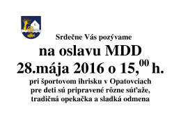 Srdečne Vás pozývame pri športovom ihrisku v Opatovciach pre deti
