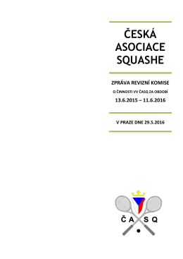 Zpráva revizní komise - Česká asociace squashe
