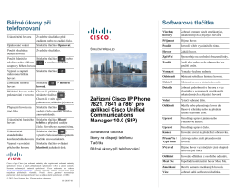 STRUČNÝ PŘEHLED k zařízení Cisco IP Phone 7821, 7841 a 7861