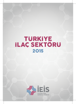 Türkiye İlaç Sektörü 2015 - İEİS - İlaç Endüstrisi İşverenler Sendikası