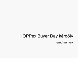 Felvezető a kerekasztalhoz: HOPPex Buyer kérdőív eredményei