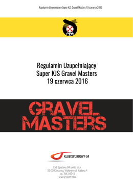 Regulamin Uzupełniający Super KJS Gravel Masters 19 czerwca 2016
