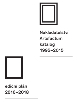 Nakladatelství Artefactum katalog 1995–2015 ediční plán 2016–2018