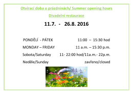 Otvírací doba o prázdninách/ Summer opening hours