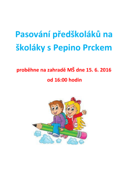 Pasování předškoláků na školáky s Pepino Prckem - ms
