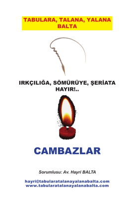 cambazlar - Tabulara, Talana, Yalana Balta