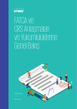 FATCA ve CRS Anlaşmaları ve Yükümlülüklerine Genel Bakış