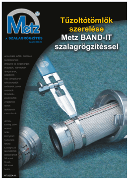 Tűzoltótömlők szerelése Metz BAND-IT