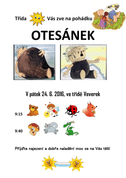 24.6.2016—Otesánek—pohádka třídy Sluníčka