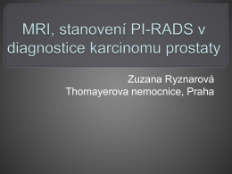 MRI, stanovení PI-RADS v diagnostice karcinomu prostaty_Zuzana