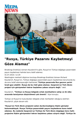Rusya, Türkiye Pazarını Kaybetmeyi Göze Alamaz