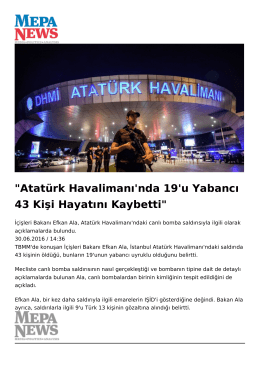 Atatürk Havalimanı`nda 19`u Yabancı 43 Kişi Hayatını