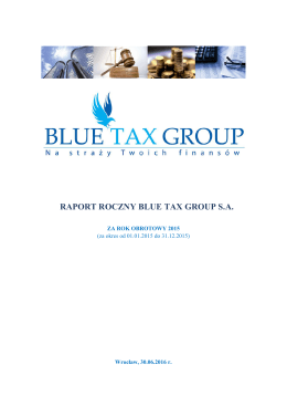 RAPORT ROCZNY BLUE TAX GROUP S.A.
