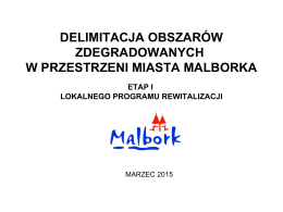 I etap prac nad Programem Rewiatalizacji Miasta Malborka