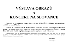 výstava obrazů a koncert na slovance