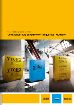 Cennik hurtowy Ytong Silka Multipor obowiązujący od 12.07.2016