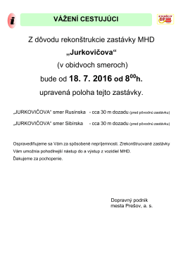 Rekonštrukcia zastávky Jurkovičova od 18.7.2016 od 8:00 hod.