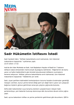 Sadr Hükümetin İstifasını İstedi