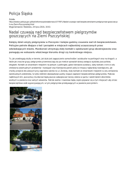Policja Śląska Nadal czuwają nad bezpieczeństwem pielgrzymów