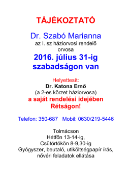 TÁJÉKOZTATÓ Dr. Szabó Marianna 2016. július 31-ig