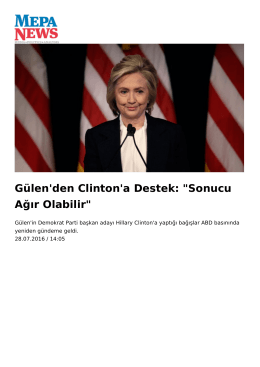 Gülen`den Clinton`a Destek: "Sonucu Ağır Olabilir"
